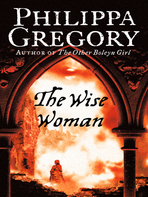 Title details for The Wise Woman by Philippa Gregory - Wait list